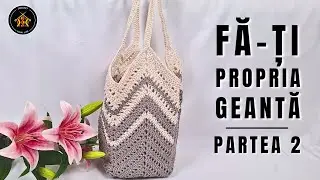 Tutorial geanta crosetata cu model Chevron - Partea 2 - explicatii clare, perfect pentru incepatori