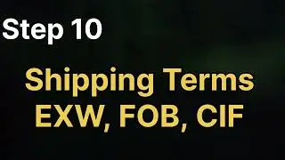 Step 10 | Important Shipping Terms EXW, FOB, CIF | இறக்குமதி செய்வது எப்படி ? | Tamil
