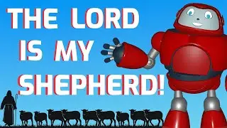 Gizmo's Daily Bible Byte - 025 - Psalm 23:1 - The Lord is My Shepherd!