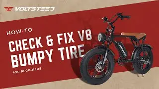 How-to| Check And Fix Voltsteed V8 Bumpy Tire?