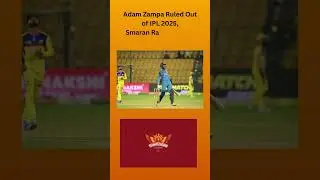 Adam Zampa Ruled Out of IPL 2025! Smaran Ravichandran Joins as Replacement