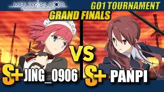 【MBTL】S+ | JING_0906 (HISUI) vs S+ | PANPI_NA (NOEL) GO1 TOURNAMENT TOP 8 | Grand Finals Melty Blood