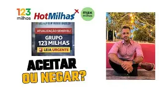 ACEITAR ou NEGAR o plano? Caso 123 Milhas, Hotmilhas e Maxmilhas