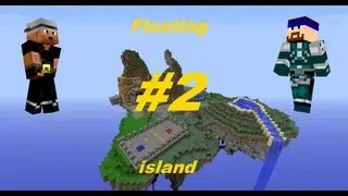 Minecraft : Floating Island (2 серия) Zerok и Jupezz