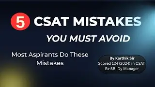 No One Tells You This! 5 Hidden UPSC CSAT Prep Mistakes to Avoid