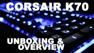 Распаковка и обзор Corsair Vengeance K70 (Cherry MX Red)