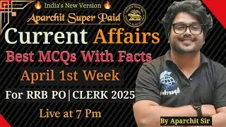 April 1st Week Current  Affairs  For RRB PO & RRB CLERK 2025