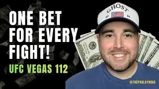 UFC Vegas 112: ONE BET for Every Fight!