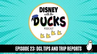 Episode 23: DCL Tips & Trip Reports