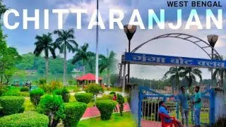 Chittaranjan || The Most Beautiful loco  city tour || The tour life