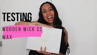 TESTING WOODEN WICK CO CANDLE WAX!