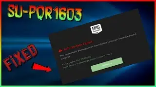 Epic Games Launcher Error 'SU-PQR1603' FIXED