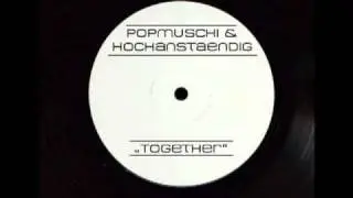 POPMUSCHI & HOCHANSTAENDIG - TOGETHER