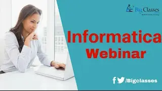 Informatica Powercenter  training tutorial for beginners | bigclasses