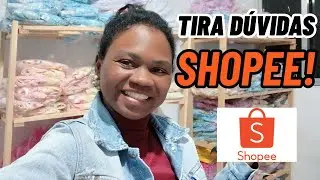 SHOPEE Dúvidas Frequentes de Quem Vende na Shopee — Minhas Respostas Sinceras e Dicas Úteis!