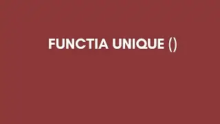 Functia UNIQUE in excel