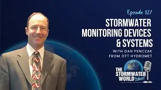 Stormwater Monitoring Devices & Systems with Dan Penczak from OTT HydroMet