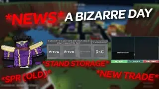 *NEWS* A BIZARRE DAY/NEW MONSTER?/STAND STORAGE/NEW TRADE