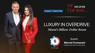 Luxury Reloaded: Inside Miami&rsquo;s Billionaire Boom w/Marcelo Fumasoni, President Ferrari Club Miami