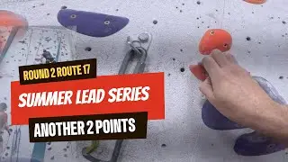 POV Summer Lead Series Competition - Round 2 Route 17 - we graded it 6c - got 2 points more!