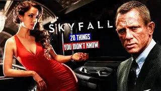 Skyfall (2012): 20 Things You Never Knew!