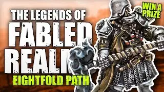 The Legends Of Fabled Realms: Fighting With The Eightfold Path Faction