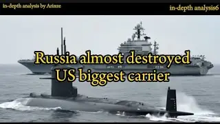 How Russia almost destroyed US navy biggest aircraft carrier.💥💥