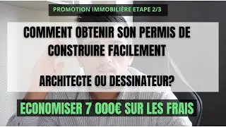 COMMENT OBTENIR SON PERMIS DE CONSTRUIRE (architecte ou dessinateur?)