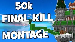 50,000 Final Kill Montage (Hypixel Bedwars)