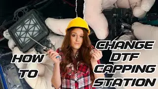 How To Change DTF Capping Station