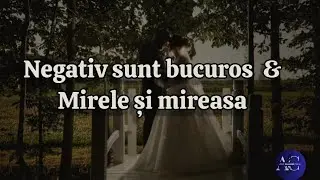 Negativ Nuntă ~ Sunt Bucuros, Binecuvinteaza Doamne Mirele și mireasa