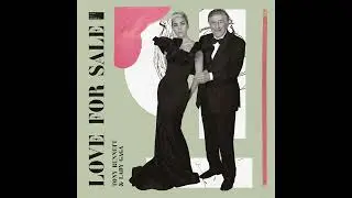 Tony Bennett & Lady Gaga - Love For Sale (Official Audio)