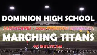 2024 FREEDOM SHOWCASE Dominion High School Marching Titans - SANDSCAPES MULTICAM #band #competition