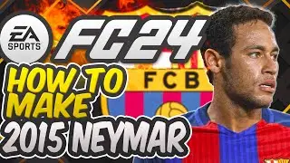 EA FC 24 ⭐ How to make 2015 NEYMAR - Complete Legend Build 🏆