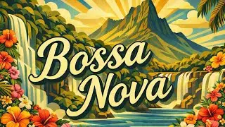 Bossa Nova Tunes I Playlist I Relax I Vibe 