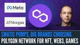 Crypto News I $MATIC Pumps, Big Brands Choosing Polygon Network for DeFi, NFT, Web3 and Gaming