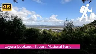 [4K UHD] Laguna Lookout virtual tour - Noosa National Park - Sunshine Coast - Queensland