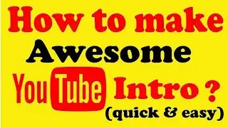 How To Make Intro For Youtube Channel | Youtube Channel Ke Liye Intro Kaise Banaye
