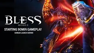 Bless Mobile (KR) - Starting 90 minutes gameplay