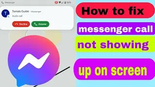 how to fix messenger call not showing up on screen problem android 2023 | messenger call not showing