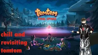 TEMTEM - Final big update???