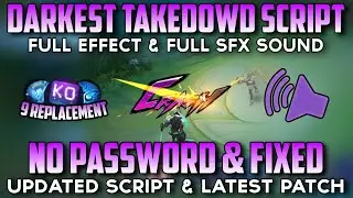 Script Darkest Takedown Elimination Effect No Password - Full Effect & Full Sfx Sounds | MLBB