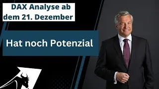 DAX Analyse ab dem 22  Dezember - Hat noch Potenzial _