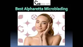 Find  Best Alpharetta Microblading Service