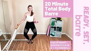 AT HOME BARRE WORKOUT || Total Body Barre || 20 Minute Standing Workout with 1 Light Dumbbell