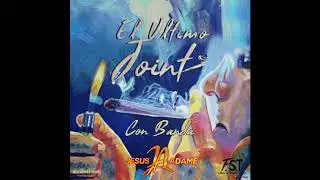 Jesus Adame - El Ultimo Joint (Banda) FST 2018