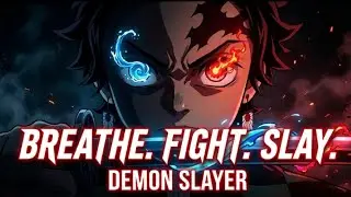 BREATHE. FIGHT. SLAY. ⚔️ | Demon Slayer | Dark English Anime Song 😈