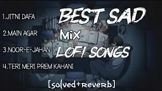 BEST SAD LOFI MIX SONGS || NIGHT SLEEP💤 BEST SONGS || MIX LOFI SONGS