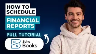 How to Schedule Financial Reports in Zoho Books [2026 Full Guide]