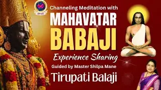 Meditation Experience | #mahavatarbabaji #tirupatibalaji by Shilpa Mane @InfinityAnantKunj 9 Jan'26